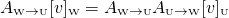 \[A_{\text{\tiny W}\rightarrow \text{\tiny U}}[v]_{\text{\tiny W}}=\\ A_{\text{\tiny W}\rightarrow \text{\tiny U}}A_{\text{\tiny U}\rightarrow \text{\tiny W}}[v]_{\text{\tiny U}}\]