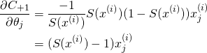 \[\begin{align*} \frac{\partial C_{+1}}{\partial \theta_j} &amp;= \frac{-1}{S(x^{(i)})}S(x^{(i)})(1-S(x^{(i)}))x^{(i)}_j \\                                        &amp;= (S(x^{(i)})-1)x^{(i)}_j \end{align*}\]